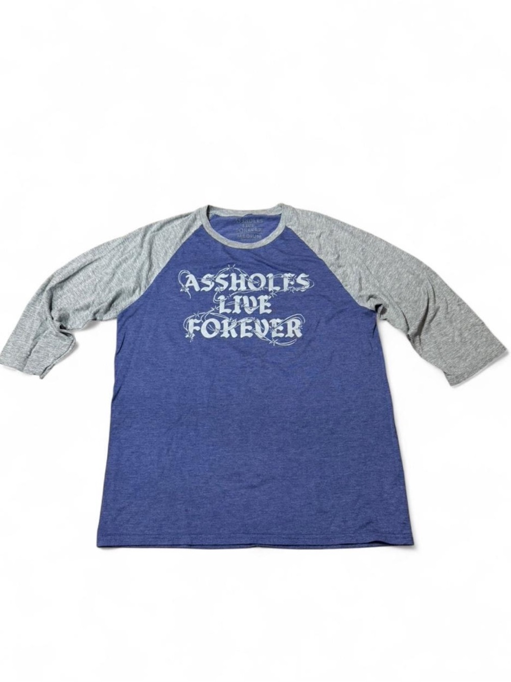 “Assholes Live Forever” 100% cotton raglan tee 💙⛓️